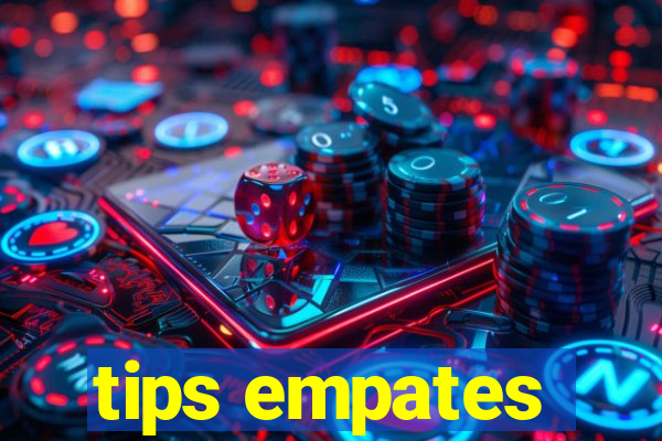 tips empates